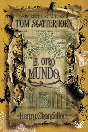 [The Remarkable Adventures of Tom Scatterhorn 02] • El Otro Mundo